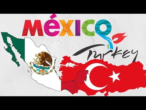 Mexico & Turkey: Similarities