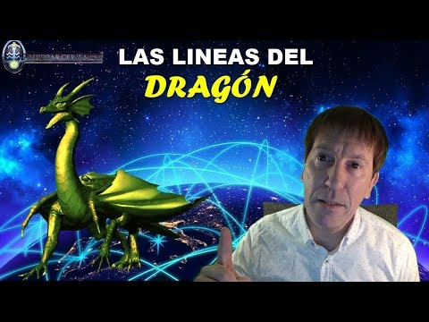 LAS LINEAS DRAGÓN QUE RECORREN NUESTRO PLANETA: Increíbles Revelaciones