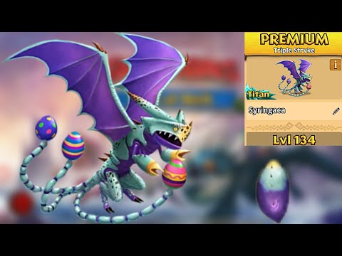 Syringaca Max Level 134 Titan Mode - New Premium Triple Stryke - Dragons:Rise of Berk
