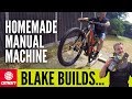 Blake Builds A Manual Trainer Blake Builds A Manual Trainer