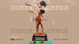 Preez J - Super Trapper [Explicit]