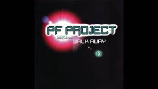 PF Project Featuring Roachford - Walk Away (Radio Edit) [1999]