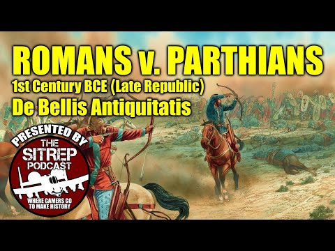 Romans v. Parthians - De Bellis Antiquitatis - 1st Century BCE