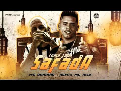 🔵 MC DANINHO, MC RICK - TOMA TAPA SAFADA