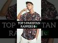 TOP 5 PAKISTANi RAPPERS Rap Top5 Trendingshorts Talhaanjum Imrankhan Pakistan Youtubeshorts