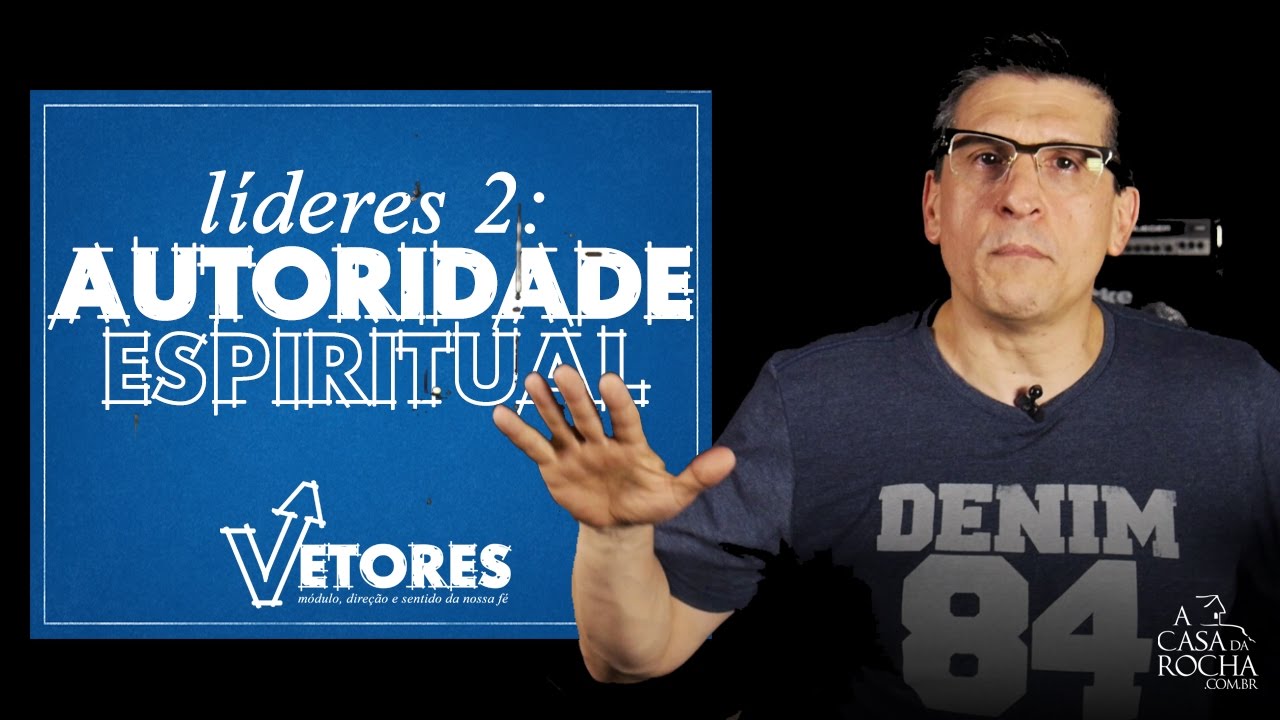 Líderes 2: Autoridade Espiritual