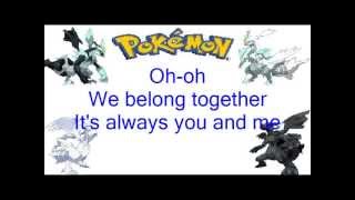 Pokemon Black&White-Adventures in Unova: It's Always You And Me