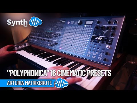 ARTURIA MATRIXBRUTE ♫ 16 Polyphonic Sounds ► Polyphonica Soundset | CINEMATIC