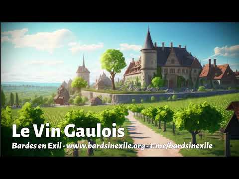 Bards in Exile - Le Vin Gaulois [Drinking or scout song, France - 2024]