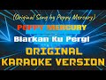 Poppy Mercury Biarkan Ku Pergi Karaoke