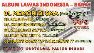 Download lagu Playlist Nostalgia Indo Barat 90an | Full Album Cover | Memori di SMA, Killing Me Softly, Boulevard mp3