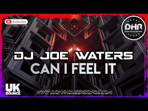 Dj Joe Waters - Can I Feel It - DHR