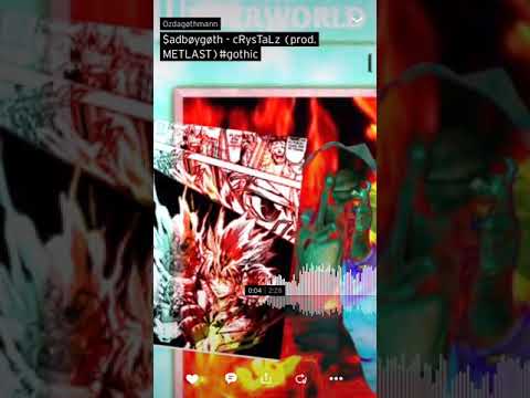 $adbøygøth - cRysTaLz (prod.) METLAST #gothic