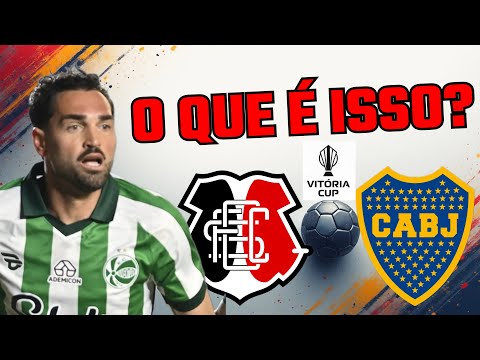 SANTA CRUZ X BOCA JUNIORS EM JANEIRO NA ARENA DE PERNAMBUCO NO TORNEIO VITÓRIA CUP? O QUE É ISSO?
