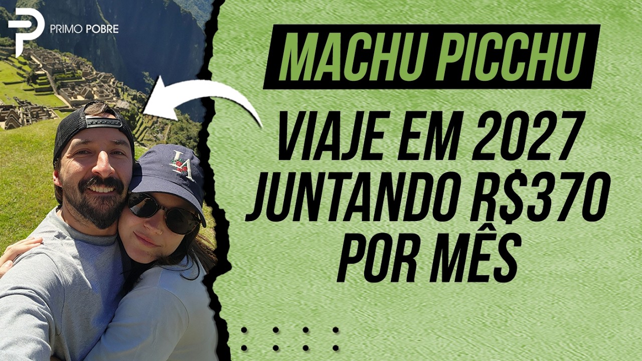 Vá para MACHU PICCHU mesmo sendo POBRE!