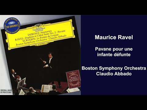 Maurice Ravel: Pavane pour une infante défunte - Boston Symphony Orchestra - Claudio Abbado