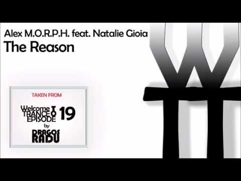Alex M.O.R.P.H. feat. Natalie Gioia - The Reason [Taken from WTT E19]