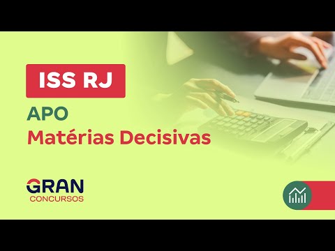 Concurso ISS RJ - APO - Matérias Decisivas
