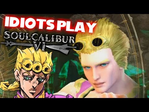 Idiots Play Soul Calibur VI