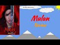 Mulan Review