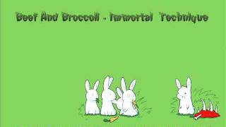 Beef And Broccoli - Immortal Technique