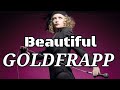 Goldfrapp - Beautiful (Music Video)