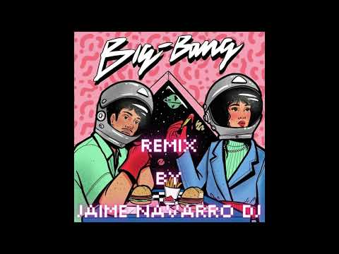 La La Love You Ft  Delaporte - Big Bang (Jaime Navarro Dj Remix)