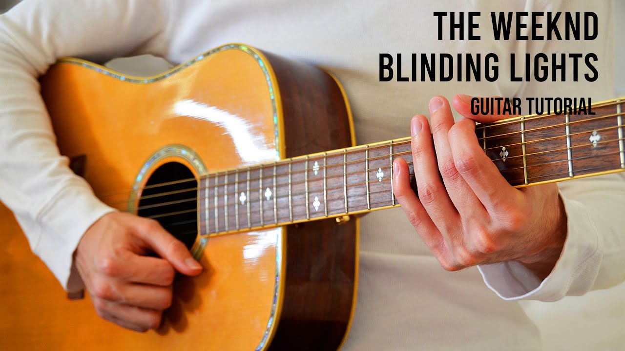 The Weeknd – Blinding Lights EASY Guitar Tutorial With Chords / Lyrics