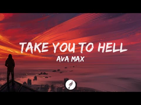 Ava Max - Take You To Hell (Lyrics)