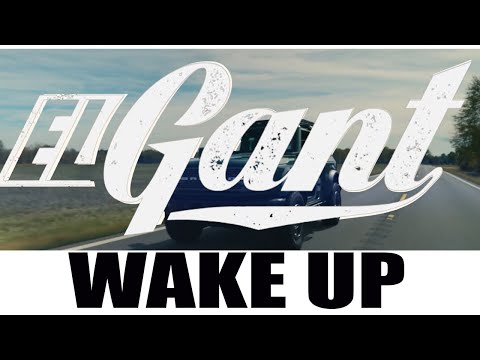 WAKE UP by EL GANT