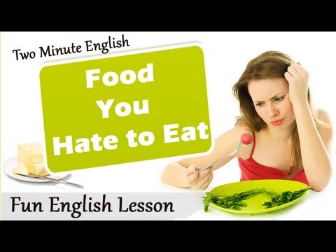 嫌いな食べ物 - 楽しい英語レッスン (Food You Hate to Eat - Fun English Lesson)