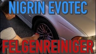 TEST NIGRIN EVOTEC Felgenreiniger | KrisGarage