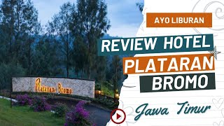 Ayo Liburan - Review Hotel Plataran Bromo