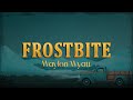 Waylon Wyatt Frostbite Lyrics