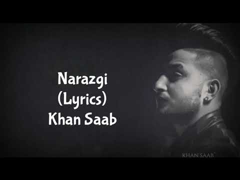 Narazgi Lyrics - Khan Saab
