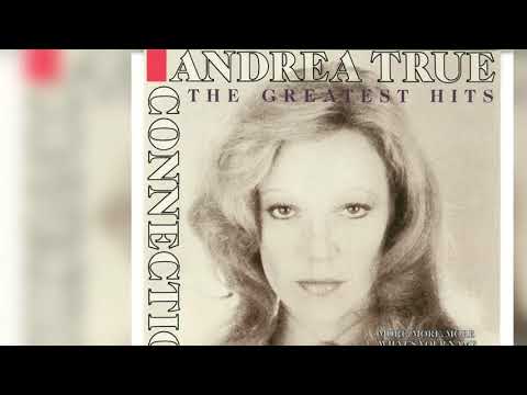 The Andrea True Connection - The Greatest Hits (1994) (Compilation) (Disco)