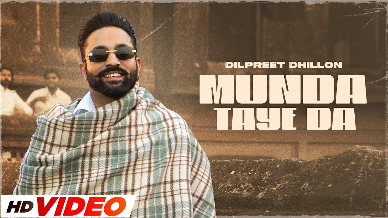 Munda Taye Da Lyrics | Let’s Go | Dilpreet Dhillon