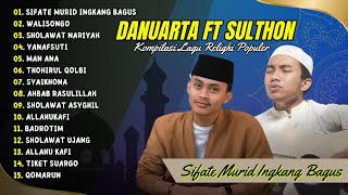 Download lagu Sifate Murid Ingkang Bagus - Danuarta ft Sulthon Falakhuddin Full Album | FULL SHOLAWAT VIRAL mp3 Download lagu Sifate Murid Ingkang Bagus - Danuarta ft Sulthon Falakhuddin Full Album | FULL SHOLAWAT VIRAL mp3