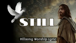 Download lagu STILL/LINGKUPIKU - HILLSONG WORSHIP (LYRIC) mp3 Download lagu STILL/LINGKUPIKU - HILLSONG WORSHIP (LYRIC) mp3