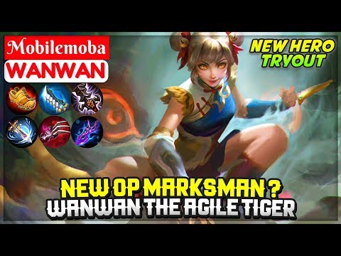 New OP Marksman  Wanwan The Agile Tiger [ New Hero Gameplay ] Mobile Legends Video