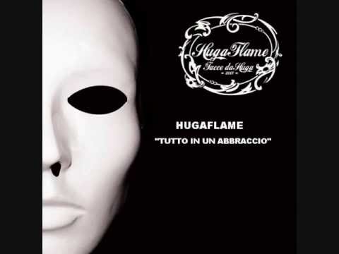 HUGA FLAME - TUTTO IN UN ABBRACCIO