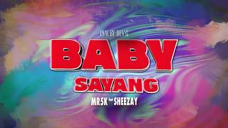 Download lagu Mr.5K feat Sheezay - Baby Sayang ( Lyrical Video) mp3
