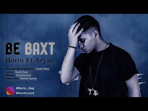 ( Borin Ft Aryas ) BE BAXT