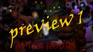 [SFM/FNAF] After Hours Remake preview 1 (remastered) READ DESCRIPTION!