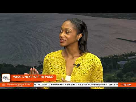 What’s Next for the PNM? | Laurence Hislop | Host: Akinlabi Holder & Renessa Ortiz | Tobago Updates