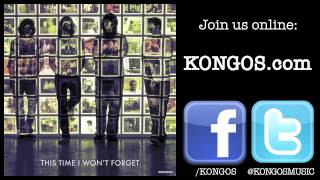 KONGOS - This Time I Won&#39;t Forget