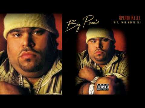 Splash Kellz x Take Money Ezy - Big Punnin (p. Eli Beatz)