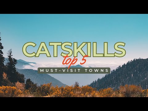 Exploring the Catskills 🏔️: Top 5 Must-Visit Towns
