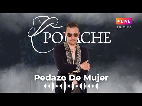 Pedazo de Mujer (En Vivo) — Polache