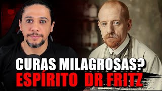 DR FRITZ O ESPÍRITO QUE CURAVA